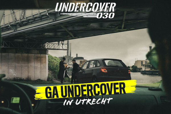 Undercover 030: Live action experience in Utrecht
